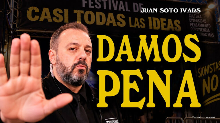 [Juan Soto Ivars] (September 21, 2026) Sionismo Significa lo que EL Censor de Izquierda de Turno Decida